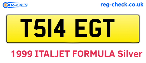 T514EGT are the vehicle registration plates.