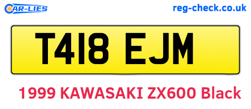 T418EJM are the vehicle registration plates.