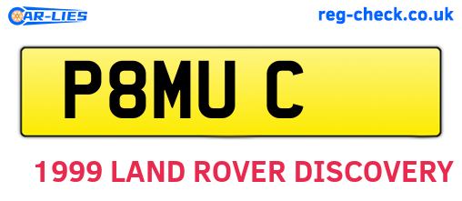 P8MUC are the vehicle registration plates.