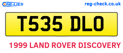 T535DLO are the vehicle registration plates.