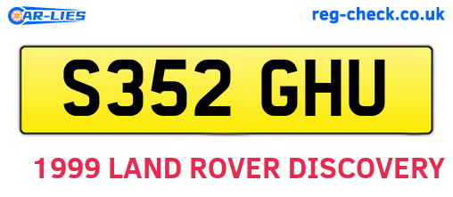 S352GHU are the vehicle registration plates.