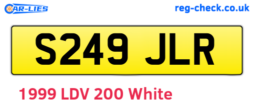 S249JLR are the vehicle registration plates.