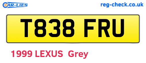 T838FRU are the vehicle registration plates.