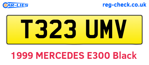 T323UMV are the vehicle registration plates.