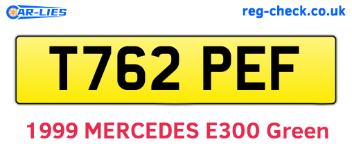 T762PEF are the vehicle registration plates.
