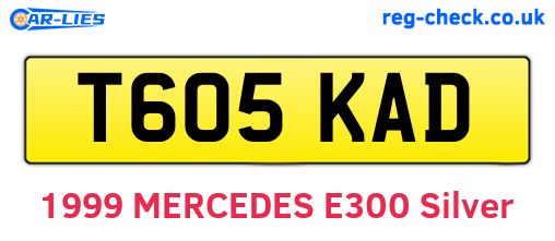 T605KAD are the vehicle registration plates.