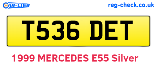 T536DET are the vehicle registration plates.