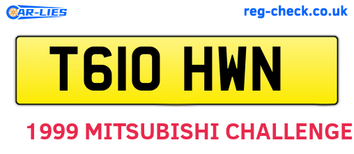 T610HWN are the vehicle registration plates.