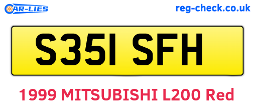 S351SFH are the vehicle registration plates.