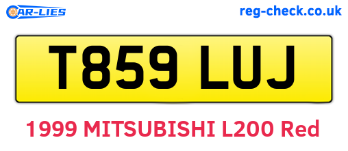 T859LUJ are the vehicle registration plates.