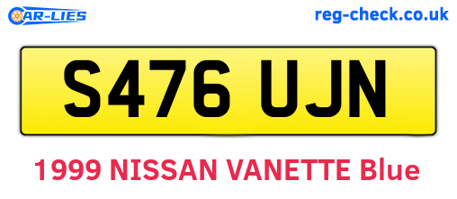 S476UJN are the vehicle registration plates.