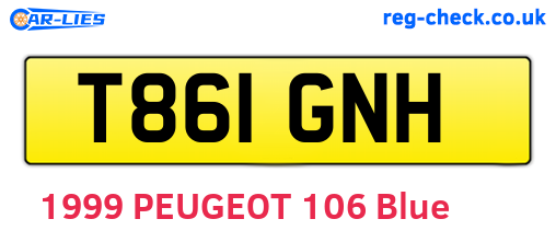 T861GNH are the vehicle registration plates.