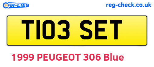 T103SET are the vehicle registration plates.