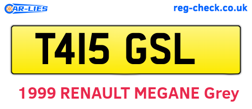 T415GSL are the vehicle registration plates.