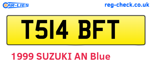 T514BFT are the vehicle registration plates.