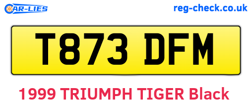T873DFM are the vehicle registration plates.