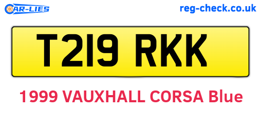 T219RKK are the vehicle registration plates.