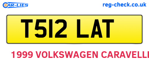 T512LAT are the vehicle registration plates.