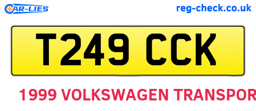 T249CCK are the vehicle registration plates.
