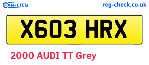 X603HRX are the vehicle registration plates.