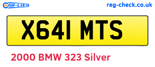 X641MTS are the vehicle registration plates.