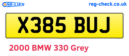 X385BUJ are the vehicle registration plates.
