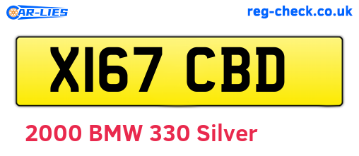X167CBD are the vehicle registration plates.