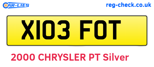 X103FOT are the vehicle registration plates.