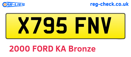 X795FNV are the vehicle registration plates.