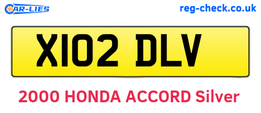 X102DLV are the vehicle registration plates.