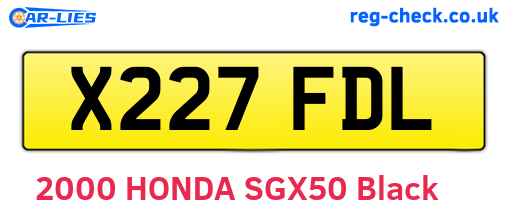 X227FDL are the vehicle registration plates.