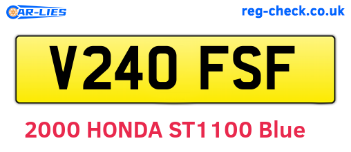 V240FSF are the vehicle registration plates.