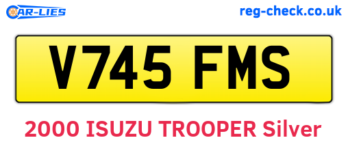V745FMS are the vehicle registration plates.