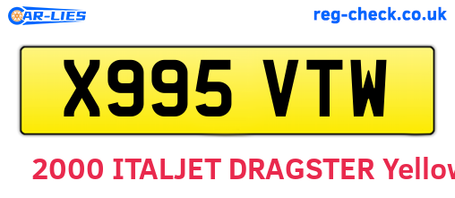 X995VTW are the vehicle registration plates.