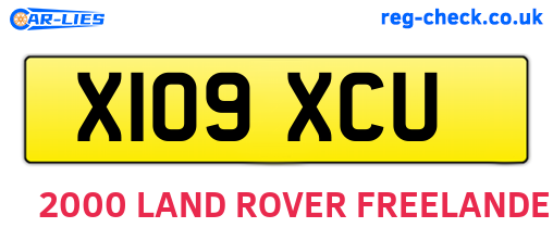 X109XCU are the vehicle registration plates.