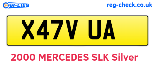 X47VUA are the vehicle registration plates.
