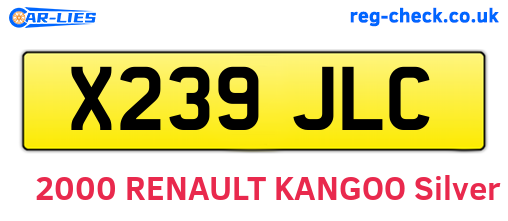 X239JLC are the vehicle registration plates.