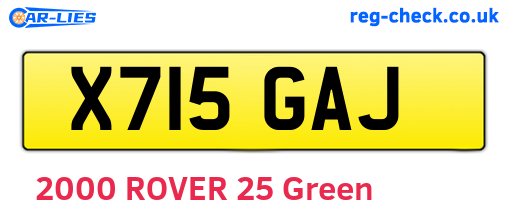 X715GAJ are the vehicle registration plates.