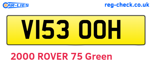 V153OOH are the vehicle registration plates.