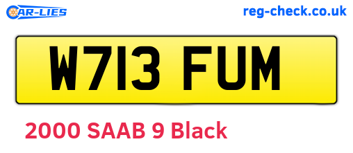 W713FUM are the vehicle registration plates.