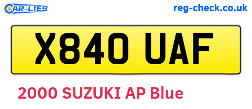 X840UAF are the vehicle registration plates.