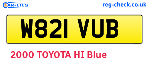 W821VUB are the vehicle registration plates.