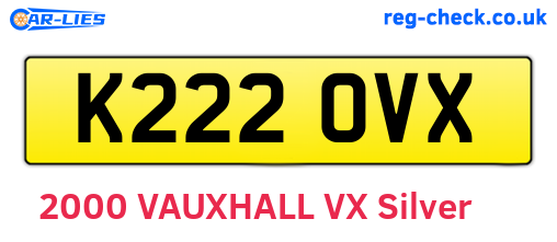 K222OVX are the vehicle registration plates.