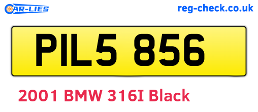 PIL5856 are the vehicle registration plates.