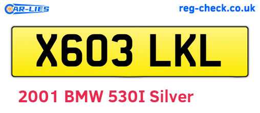 X603LKL are the vehicle registration plates.
