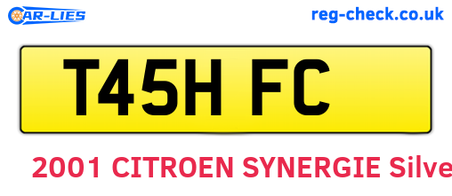 T45HFC are the vehicle registration plates.