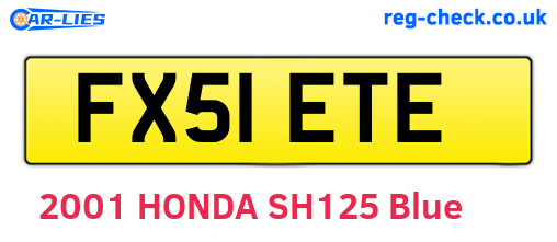 FX51ETE are the vehicle registration plates.