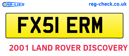 FX51ERM are the vehicle registration plates.