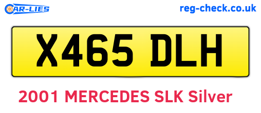 X465DLH are the vehicle registration plates.