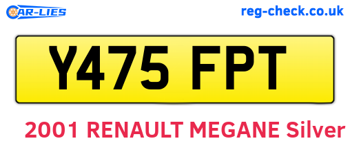 Y475FPT are the vehicle registration plates.